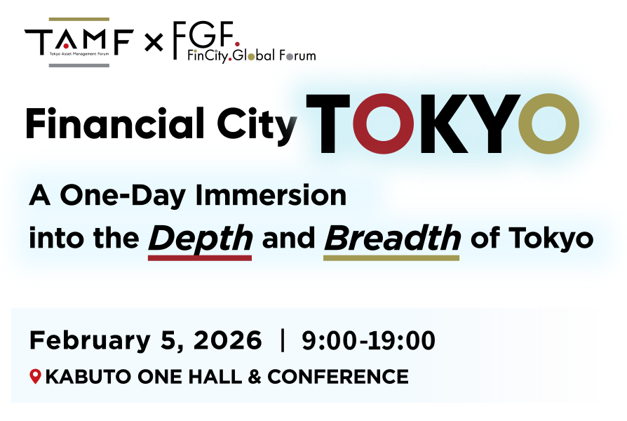 Financial City TOKYO
A One-Day Immersion into the Depth and Breadth of Tokyo