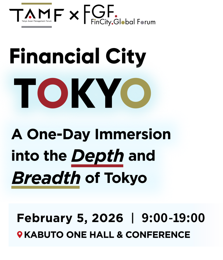 Financial City TOKYO
A One-Day Immersion into the Depth and Breadth of Tokyo